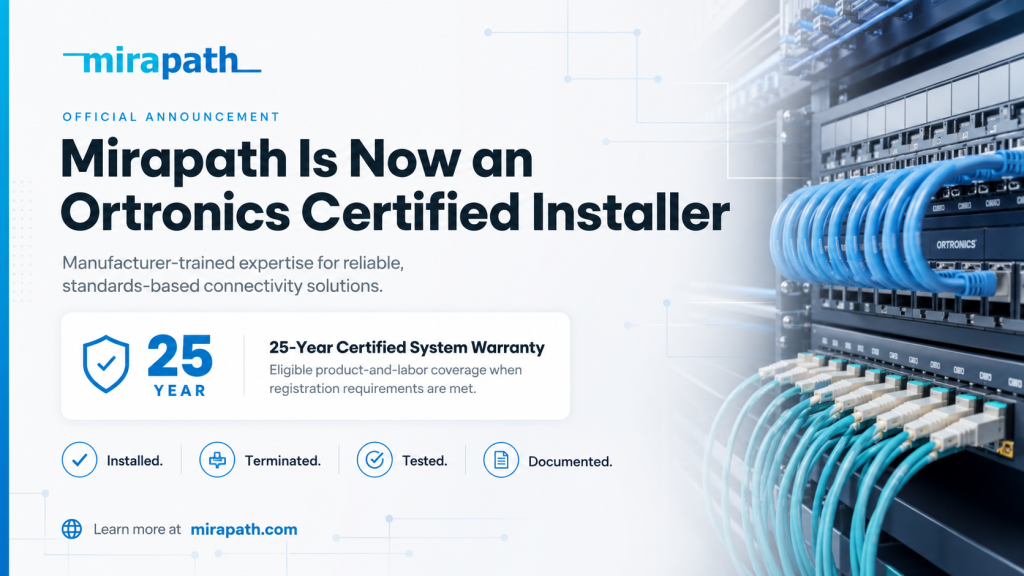 Mirapath Ortronics Certified Installer